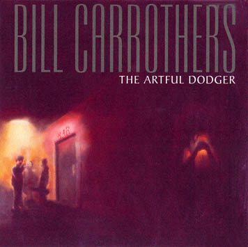 Bill Carrothers - The Artful Dodger