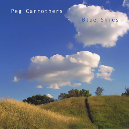 Peg Carrothers - Blue Skies